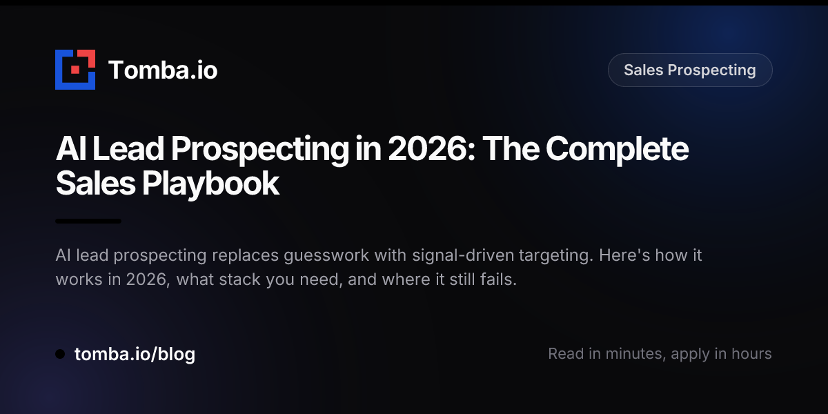AI Lead Prospecting in 2026: Complete Playbook & Tools - Tomba Blog
